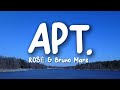 ROSÉ & Bruno Mars - APT. (Lyrics)