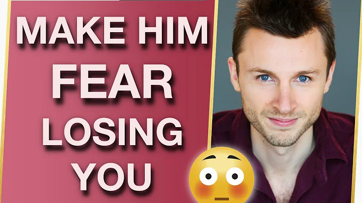 Make Him Worry About Losing You (6 New Heart-Grabbing Tactics)