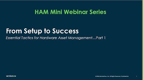 Installing Hardware Asset Management (HAM) – Part 1 | ServiceNow Webinar (July 8, 2025)