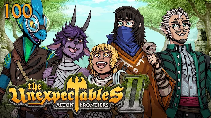 Breach Episode | The Unexpectables II | Episode 100 | D&D 5e