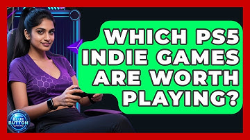 Which PS5 Indie Games Are Worth Playing? - Blue Button Gaming