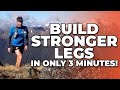 Build Stronger Legs in 3 Minutes!