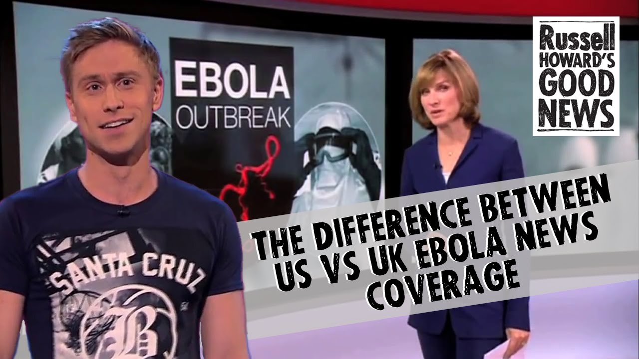 The Difference Between US Vs UK Ebola News Coverage YouTube