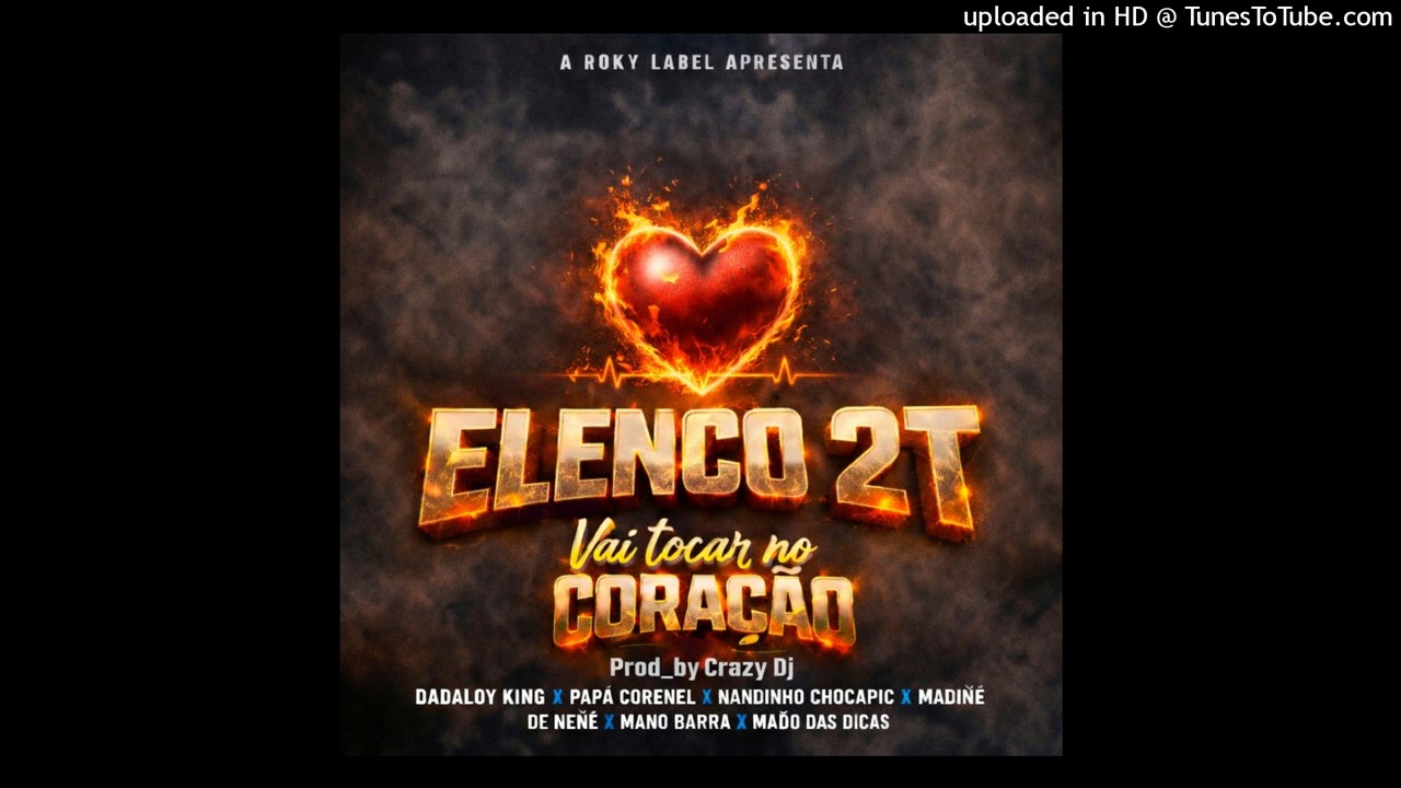 Elenco 2T_(Elenco Tim Tim Por Tim Tim)_Vai tocar no coração_Prod_byCrazy Dj