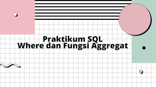 Sistem Basis Data(B) - Modul Where