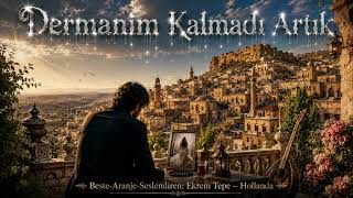 🌄🕊️ Dermanim Kalmadi Artik 🕊️🌄