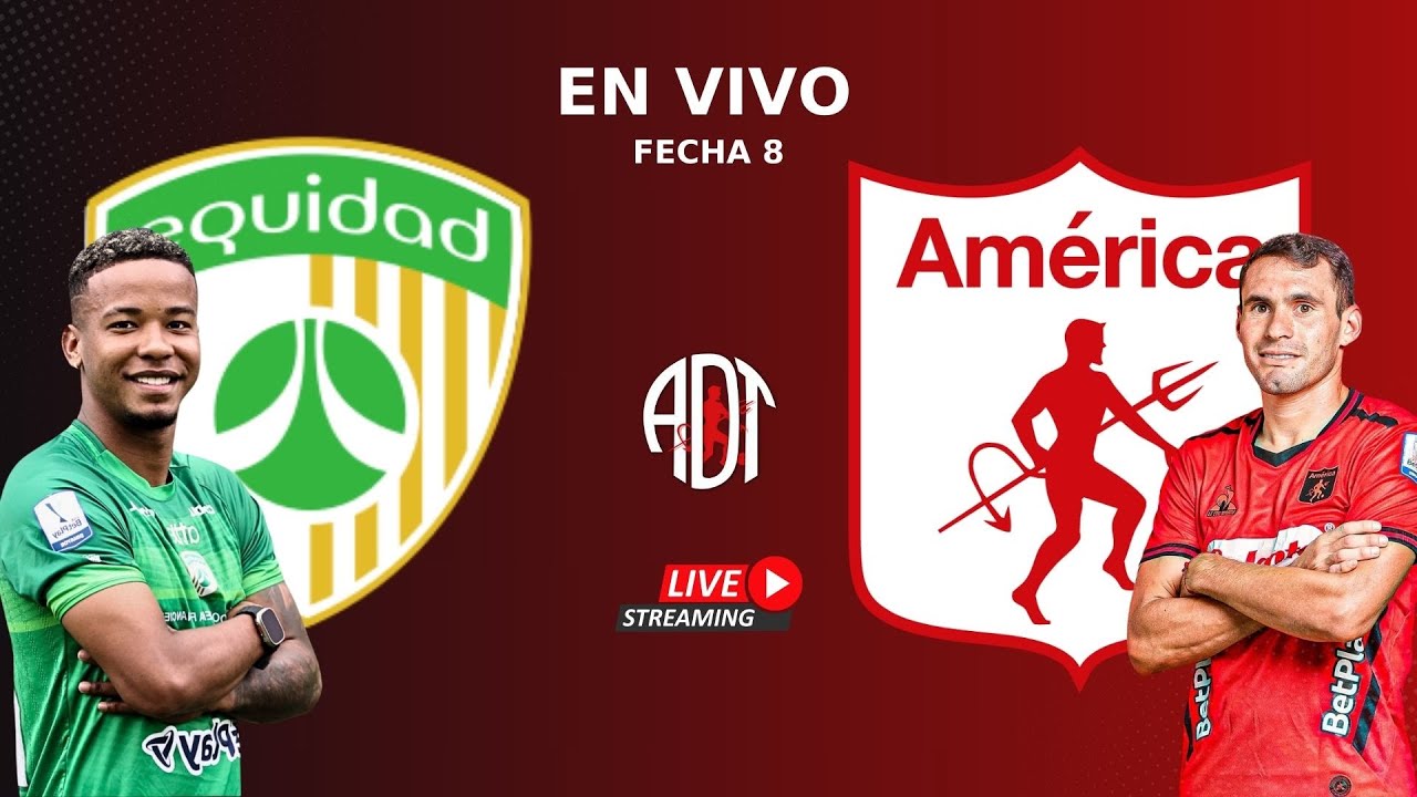 EN VIVO Equidad VS América de Cali - fecha 8 - LIGA BETPLAY - YouTube