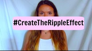 Creating The Ripple Effect