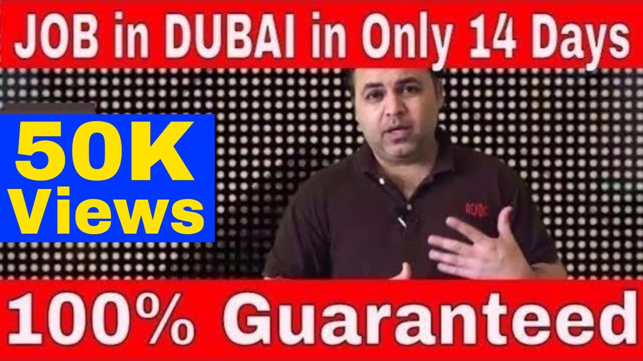 Find Dubai Job in 14 Days 100 Guaranteed. Find a job in Dubai