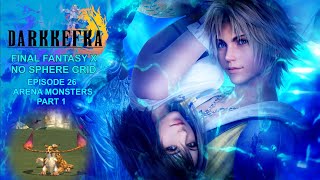Final Fantasy X HD No Sphere Grid: Episode 26_Arena Monsters Part 1