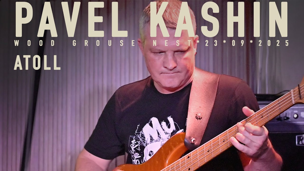 Atoll - Pavel Kashin | Exclusive Performance at Wood Grouse Nest on September 23, 2025