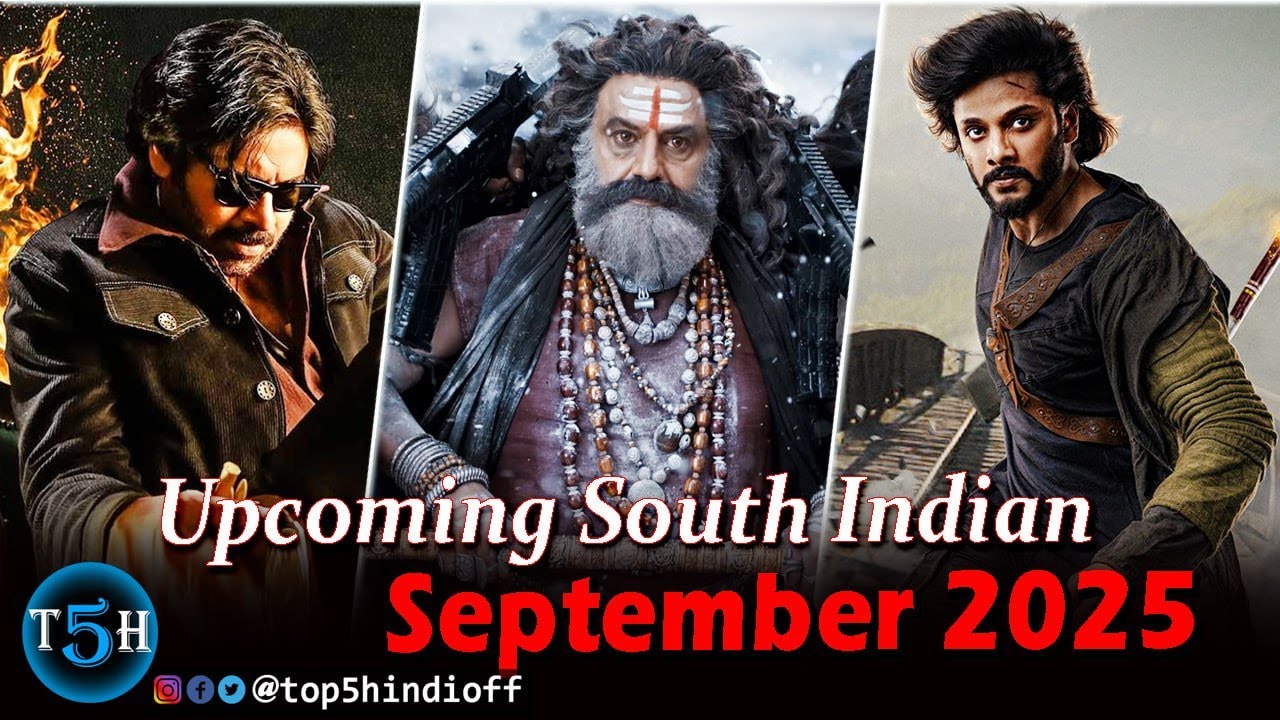 Top 5 Upcoming South Indian Movies In September 2025 | सितम्बर 2025 में आने वाली साउथ की बड़ी फिल्मे.