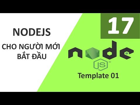 Lập trình NodeJS căn bản - Bài 17 Template 01