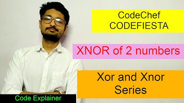 Xor and Xnor Series || CODEFIESTA || CODECHEF
