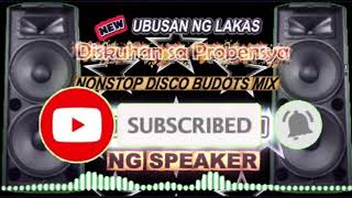 Latest Basagan Ng Speaker Best Nonstop Disco Budots Mix 2026
