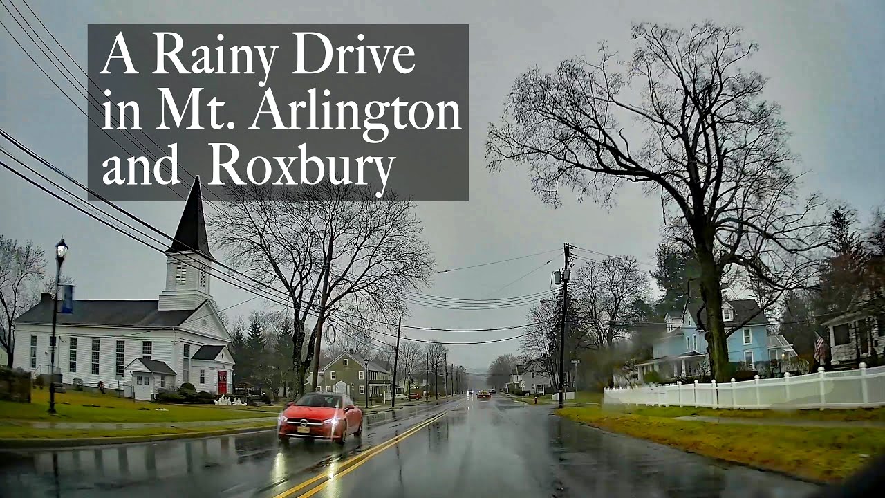 A Rainy Drive in Mt. Arlington & Roxbury
