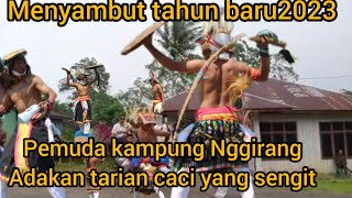 CACI MENYAMBUT TAHUN BARU 2023#tariancaci #adat #tahunbaru2023#viral #trending