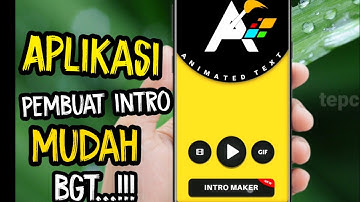 Jutaan orang Mencari Aplikasi Pembuat Intro Youtube Ini | wajib punya aplikasi Pembuat intro no 1