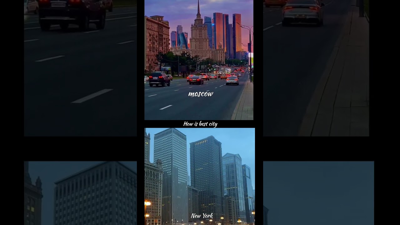 moscow city and NewYork city how his best city 