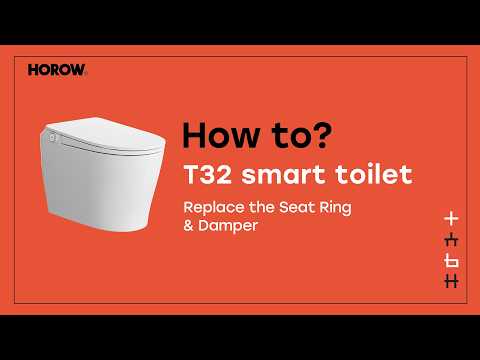 How to Replace the Seat Ring & Damper on HOROW T32 Smart Toilet – Step-by-Step Guide