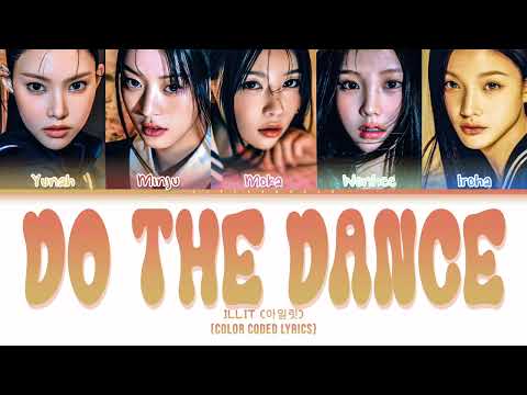 ILLIT (아일릿) 'Do The Dance' (Color Coded Lyrics)