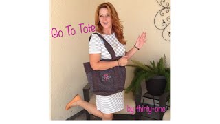Go To Tote by thirty-one
