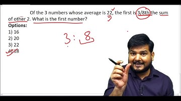 Of the 3 numbers whose average is 22, the first is 3/8th the sum ........? (#SSCCGL Maths Questions)