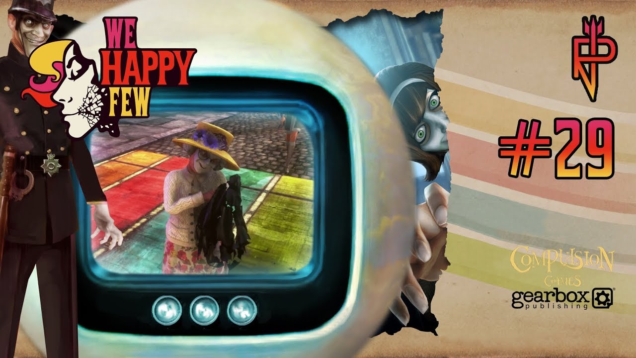 Let’s Play We Happy Few #29 Mrs. Pankhurst und ihr alter, zerrissener Regenmantel