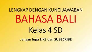 Soal UAS UTS Bahasa Bali Kelas 4 SD Lengkap dengan Jawaban