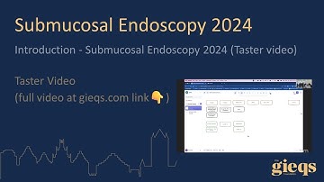 Introduction - Submucosal Endoscopy 2024 (Taster video)