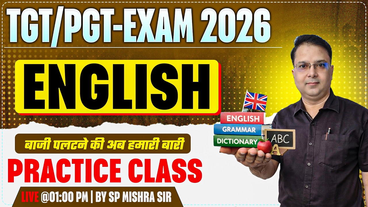 UP TGT PGT English Classes 2026 | PRACTICE CLASS-13 | बाजी पलटने की अब हमारी बारी | BY SP MISHRA SIR