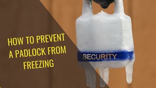 Prevent frozen padlock