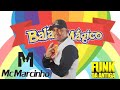 MC MARCINHO - SUPER FANTÁSTICO (BALÃO MÁGICO) AO VIVO