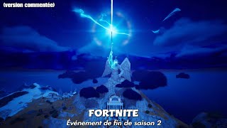 FORTNITE : Événement de fin de saison 2 (version commentée)