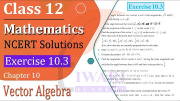 NCERT Solutions for Class 12 Maths Chapter 10 Exercise 10.3