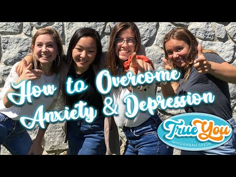How to Overcome Anxiety and Depression (True You Episode 1) thumbnail