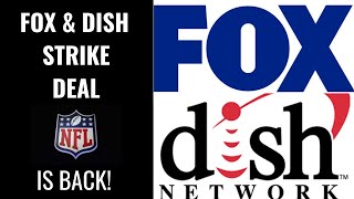 FOX DISH NETWORK Sign Deal - NFL back on Dish for FOX