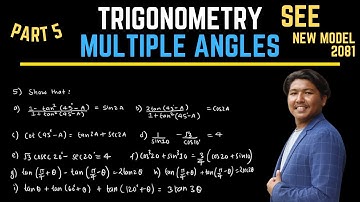 Multiple Angles Part 5 Trigonometry SEE Class 10 Opt Maths New Curriculum 2081
