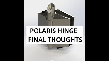 Polaris Hinge 120/130 Final thoughts