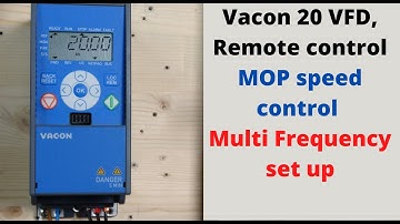 Vacon 20 VFD, Remote control, MOP speed control, Multi Frequency set up. English