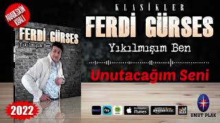 Ferdi Gürses - Unutacağım Seni / Arabesk Damar Hit Şarkılar Yeniiii 2022✔️