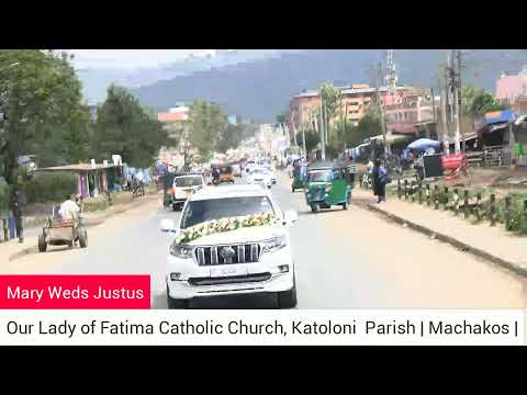 Mary Weds Justus Our Lady Of Fatima Catholic Church Katoloni Machakos