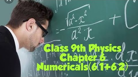 Class 9th| #Physics|#Chapter 6|Numerical#(6.1+6.2)|#Punjab text board|#Federal board #pindiboard