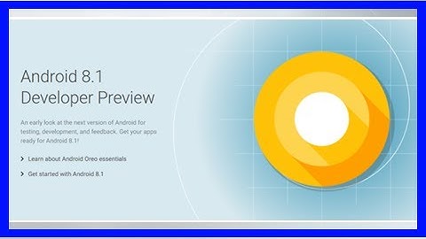 Android 8.1 preview 2 arrives on google devices and enables that custom soc by BuzzFresh News