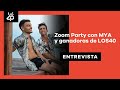 Zoom Party con MYA y ganadoras de LOS40 | Entrevista y Acústico