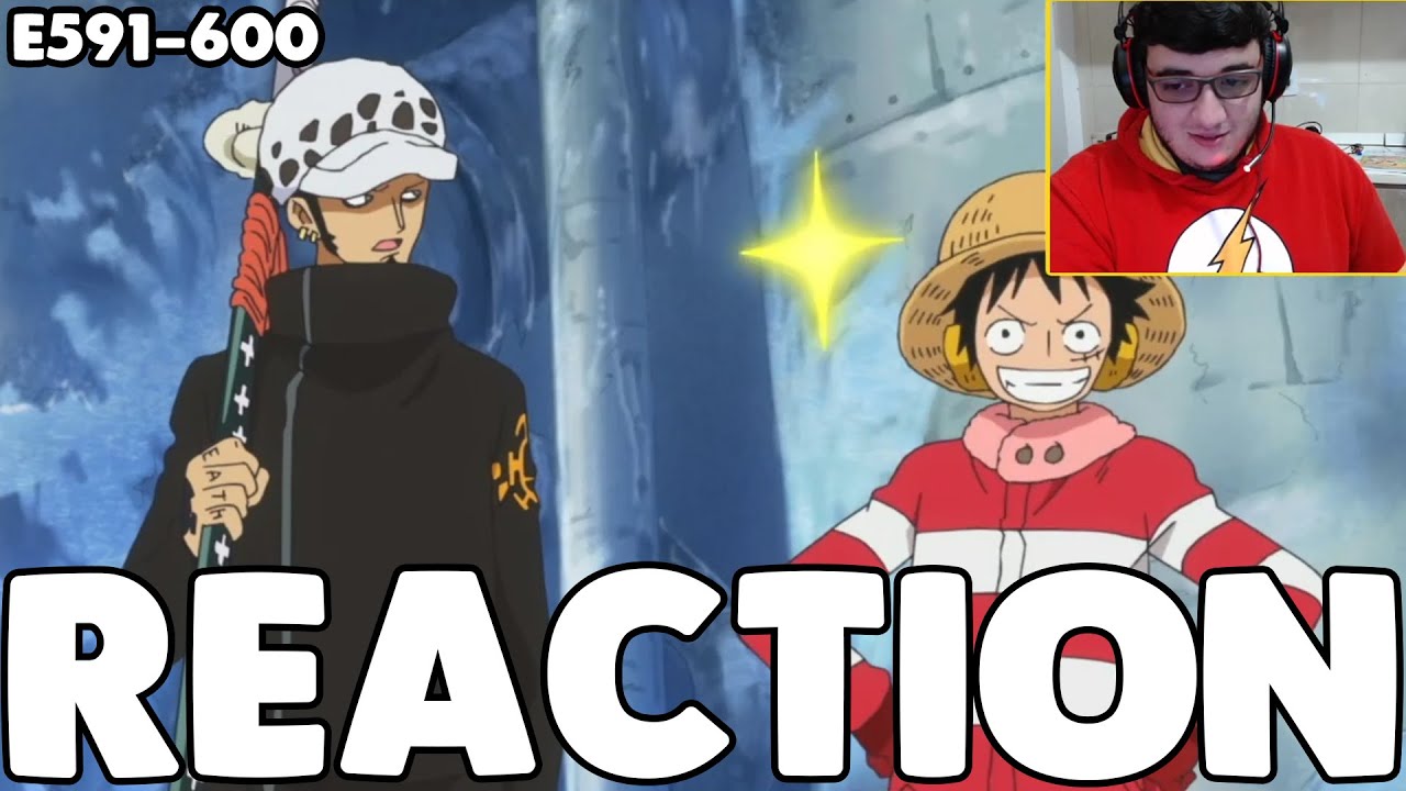 Alianca Entre Luffy E Law One Piece Episodios 591 600 Reaction Youtube