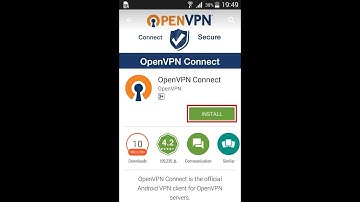 2019 OpenVPN ANDROID - How to install set up, configure and connect client