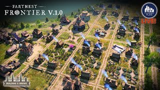 The Finale (?) of Farthest Frontier 1.0 - Making the City Beautiful!  | Building and Brews | LIVE!