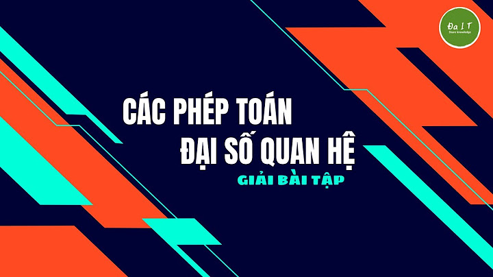 Bài tập có lời giải của đại số quan hê