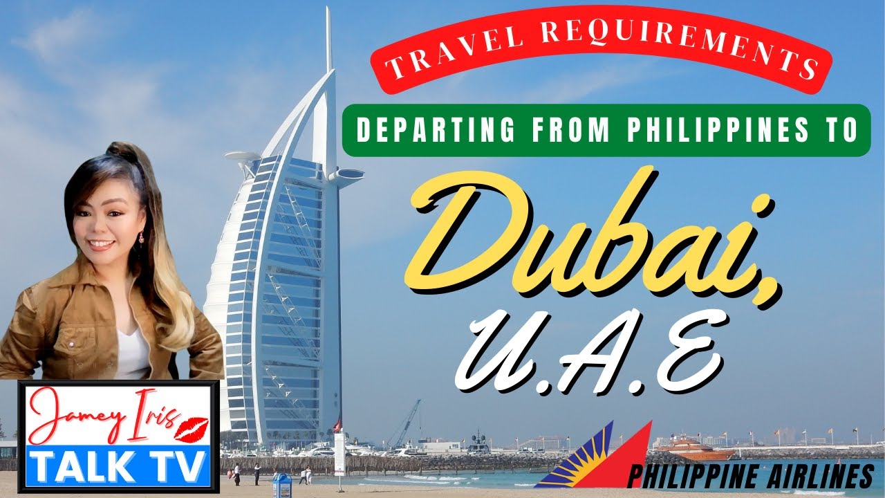 Dubai Travel Requirements from the Philippines Medical & Travel